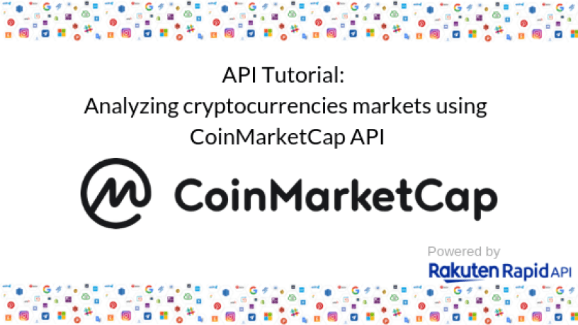 API Tutorial: Using CoinMarketCap API to analyze cryptocurrencies