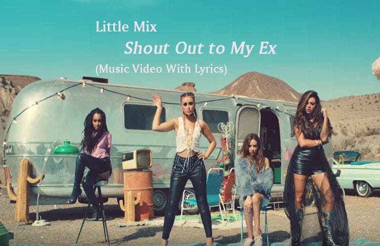 Little Mix Shout Out To My Ex Music Video With Lyrics By Thiha Bo Bo Top Ten Youtube Music Medium Little Mix Shout Out To My Ex Music Video With Lyrics By Thiha Bo Bo Top Ten Youtube Music Medium