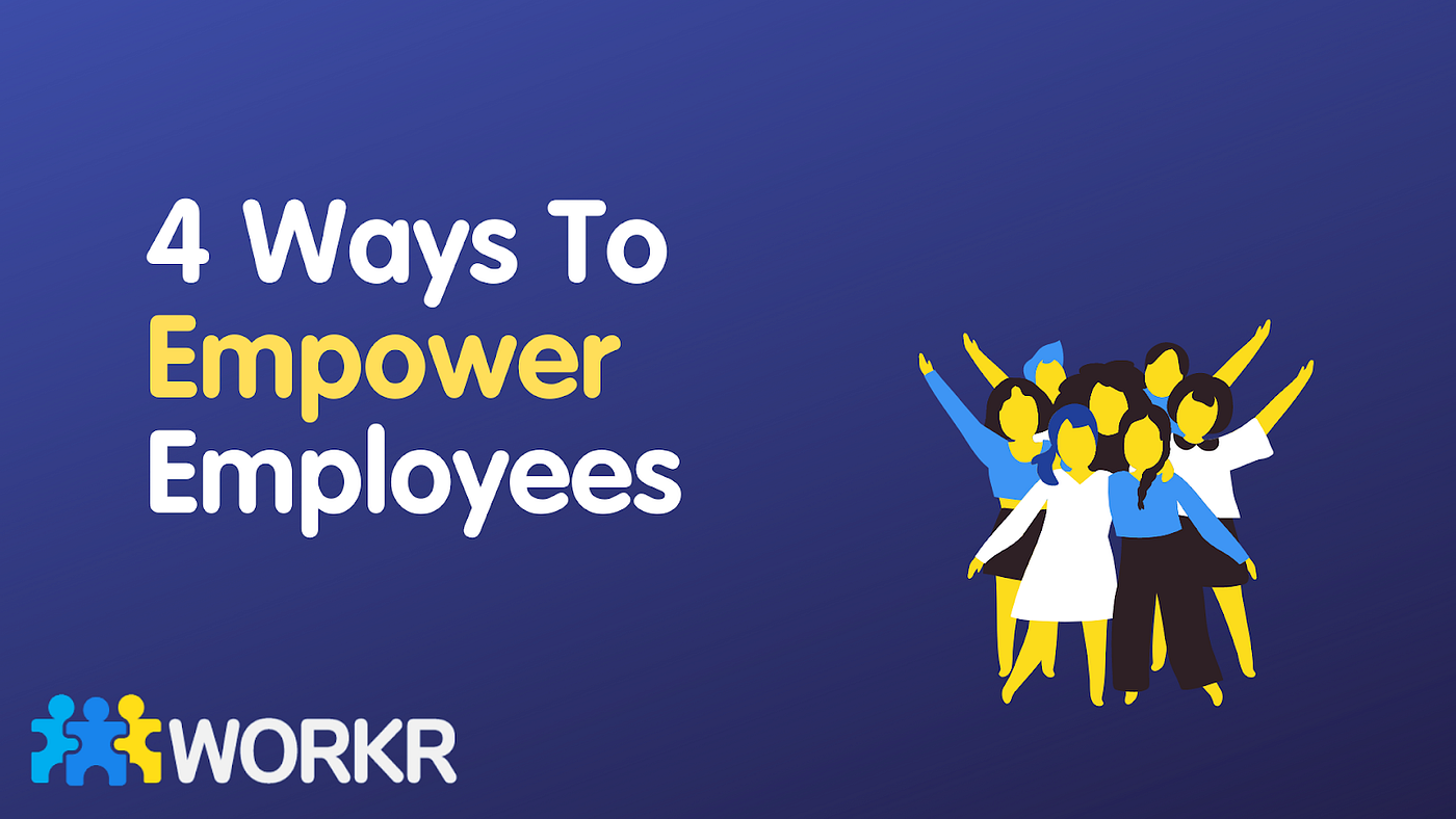 Empower Employees