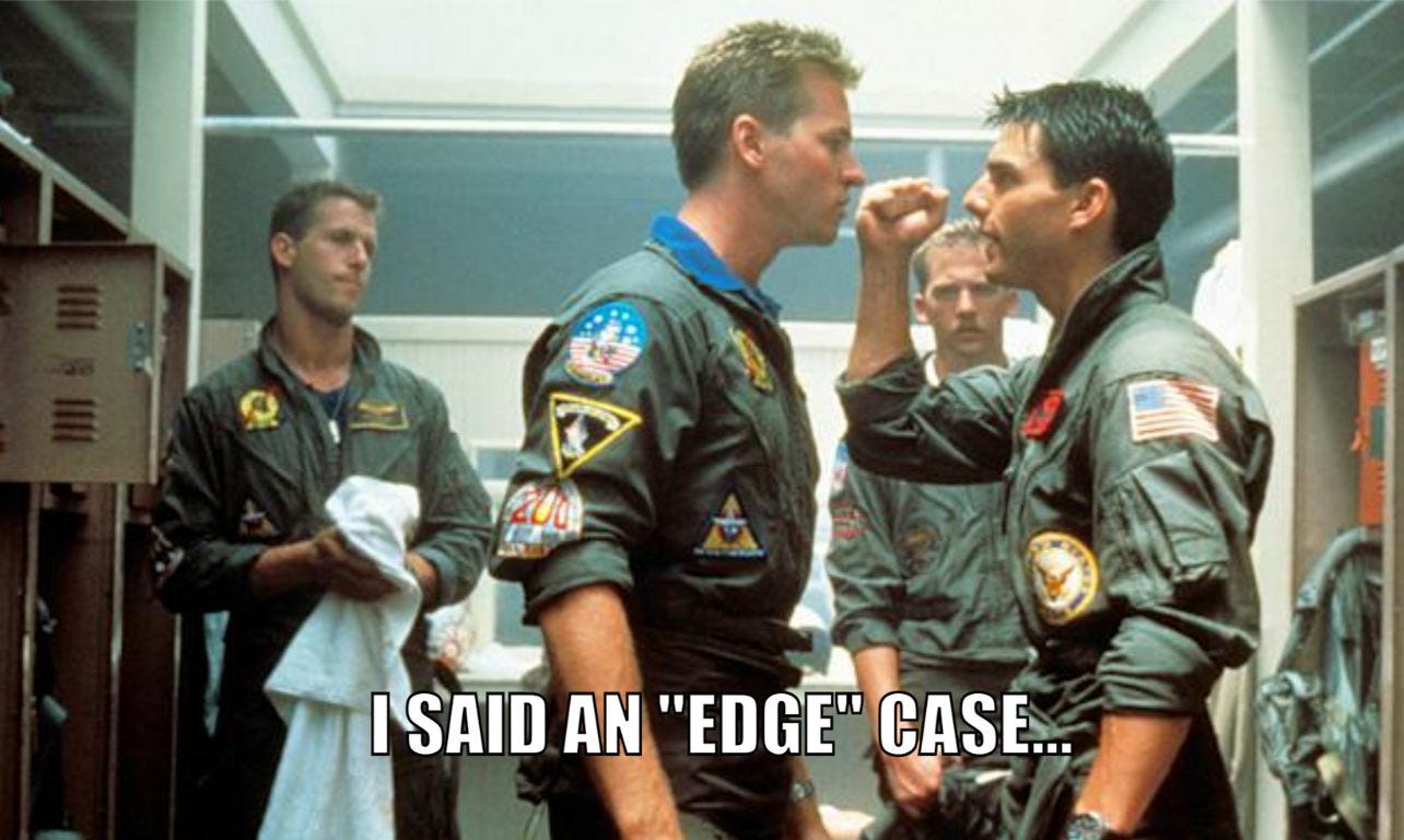 I said an “edge” case