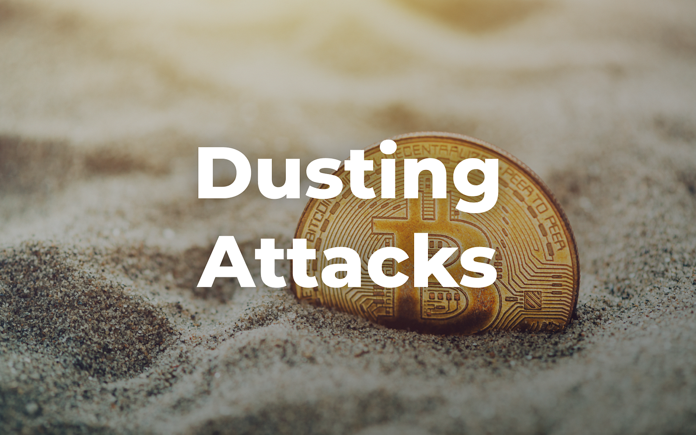 Dusting Attacks. A dusting attack is a new kind of… by EMCD Tech LTD