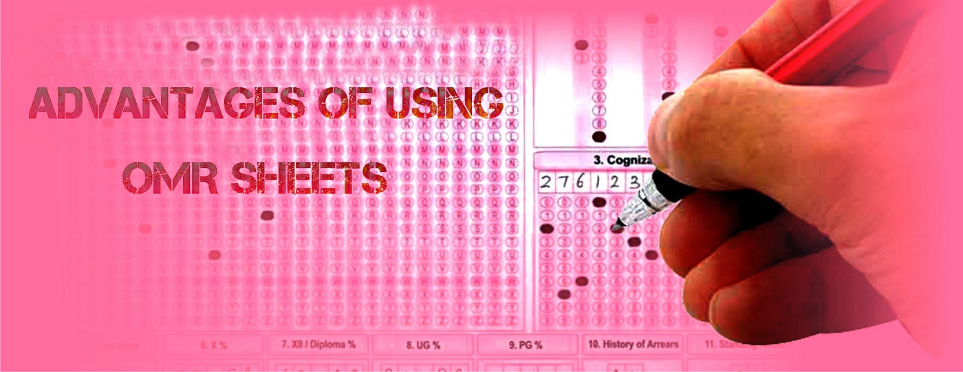 What Are the Advantages of Using OMR Sheets? by Anny Watson Medium