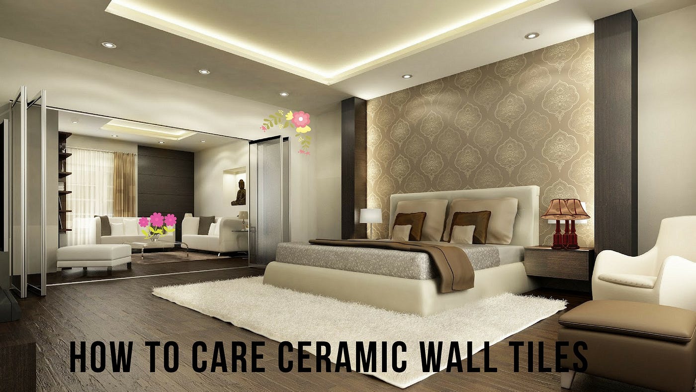 How to Care for your Ceramic Tiles? | by Gris Ceramic | Medium