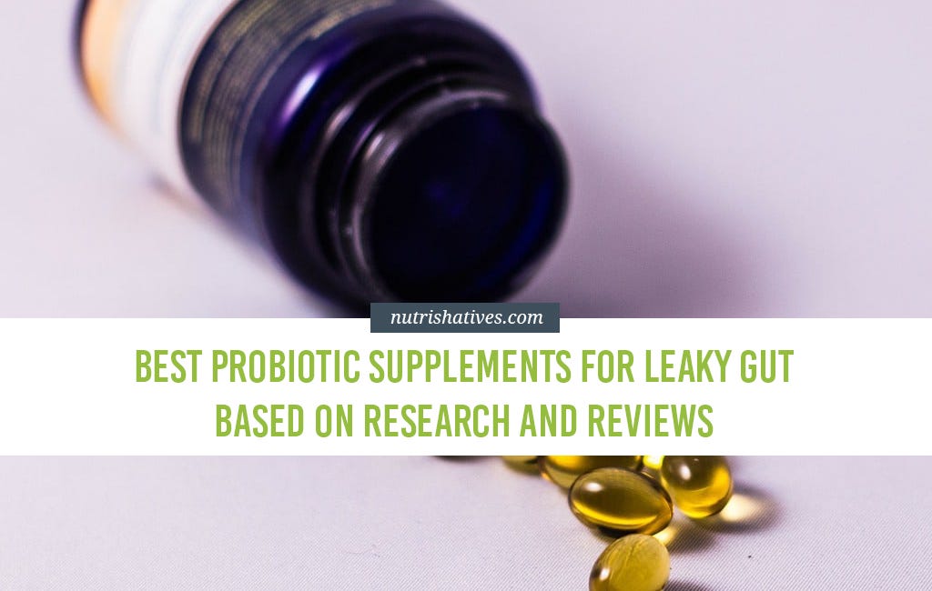 Best Probiotic Supplements for Leaky Gut Based on Research and Reviews