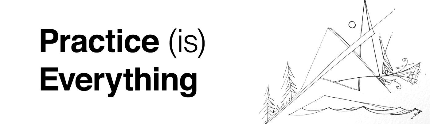 Practice Is Everything Practice Everything By Shaun Tinney Practice Everything Medium Practice Is Everything Practice Everything By Shaun Tinney Practice Everything Medium