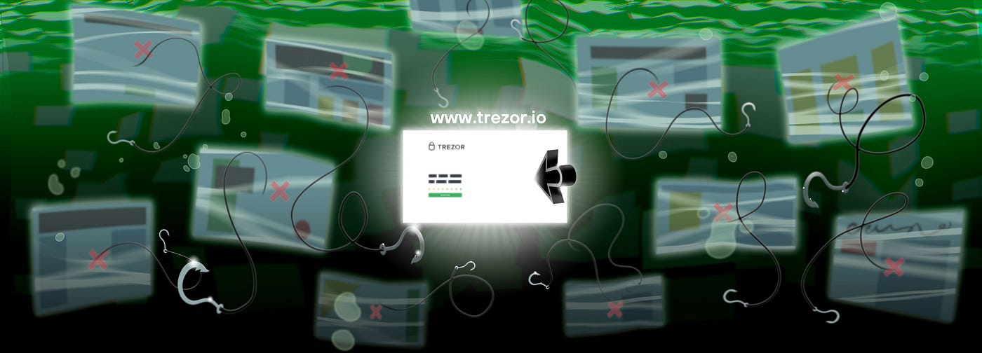 Fight Phishing with Trezor. Learn to protect your bitcoins against… | by  SatoshiLabs | Trezor Blog