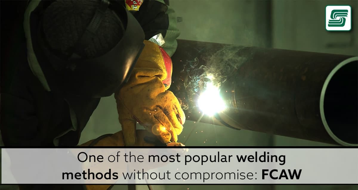 One Of The Most Popular Welding Methods Without Compromise: FCAW