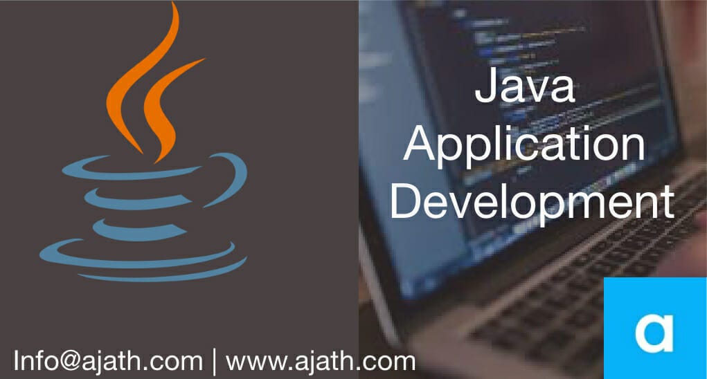 Java Application Development. At Ajath Infotech, We have the… | by ...