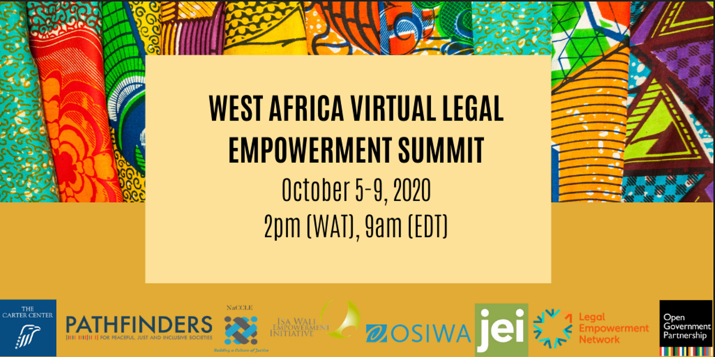 West Africa Legal Empowerment Summit Daily Reports By Nyu Cic Pathfinders For Peaceful Just And Inclusive Societies Medium