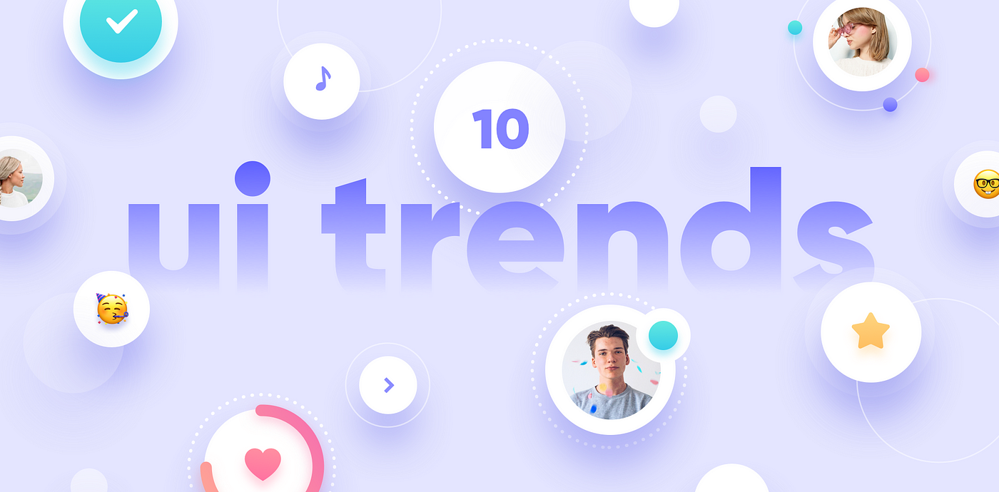 10 Newest and promising UI design trends by Diana Malewicz UX