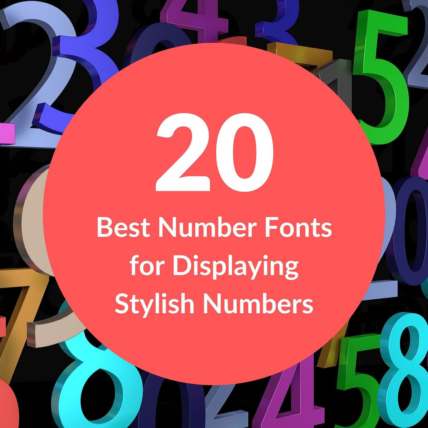 20 Best Number Fonts for Displaying Stylish Numbers by Akbar Shah