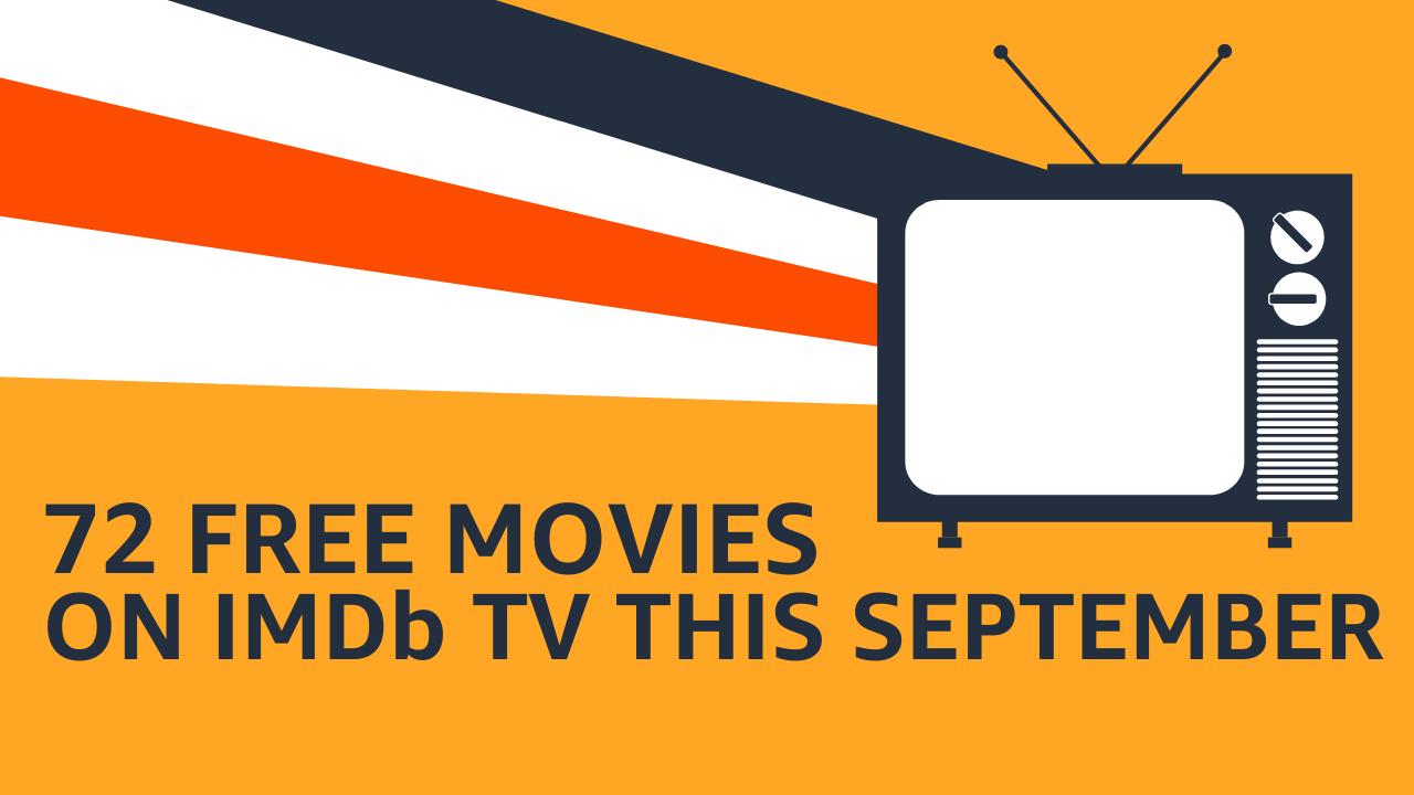 72 free movies and shows on IMDb TV this September | by Kathie Holsenbeck |  Amazon Fire TV