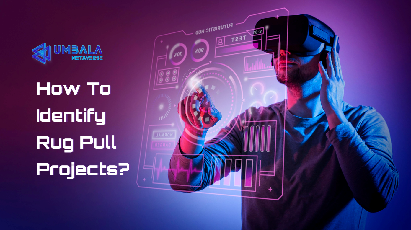 How To Identify Rug Pull Projects? by Umbala Wolves Umbala