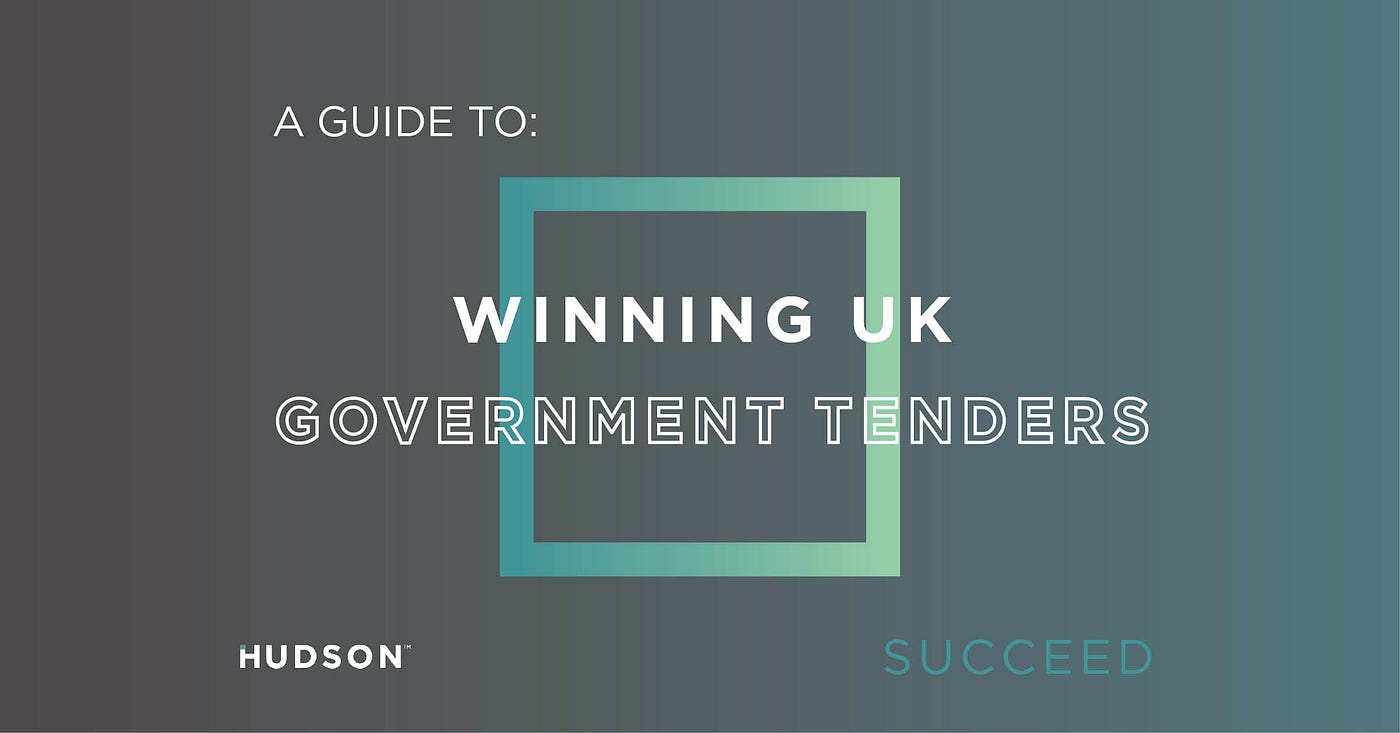 How To Win Government Tenders Although The Procurement Market Is By John Hudson Hudson 6944