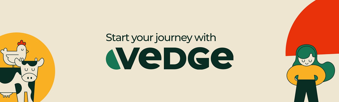 text that reads “start your journey with vedge” accompanied by colourful illustrations