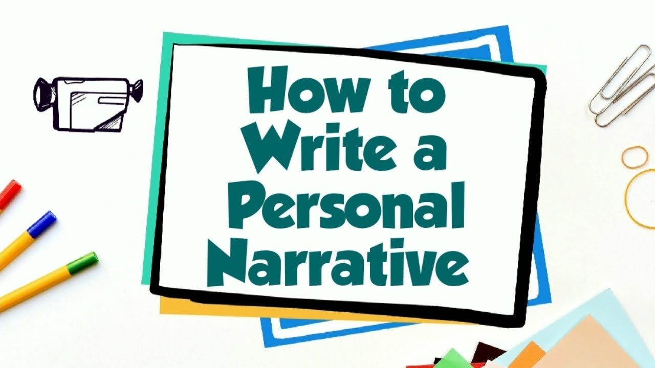 How to write a personal narrative essay  by Teacher Joel  Medium