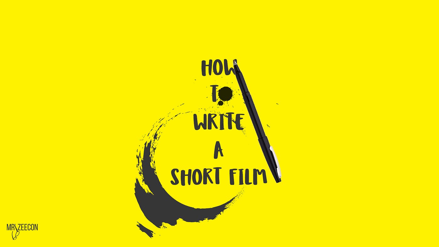 How to write a short film. Смотреть фото How to write a short film. Смотреть картинку How to write a short film. Картинка про How to write a short film. Фото How to write a short film