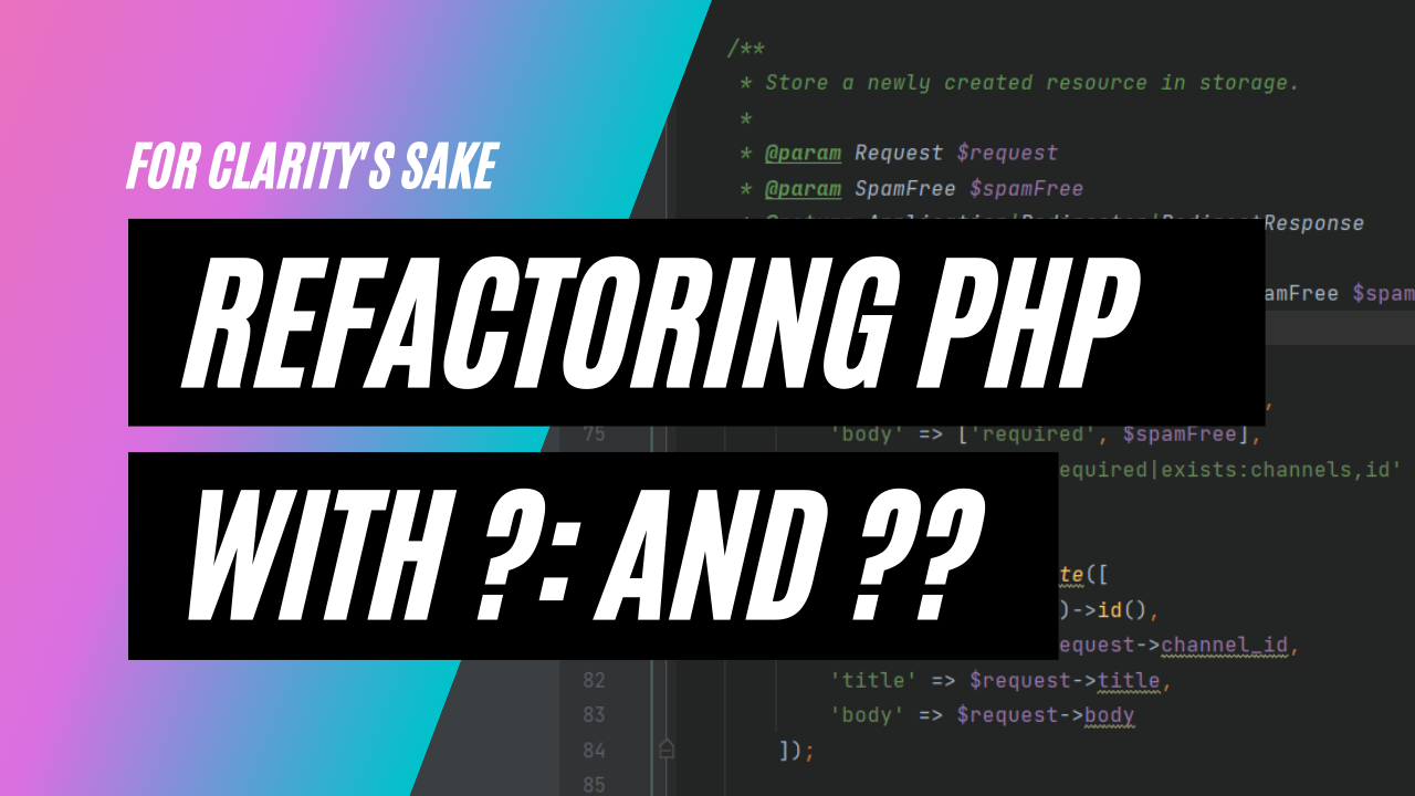 Refactoring #1: Using ternary and null coalescing operators in PHP | by  Geni Jaho | Medium