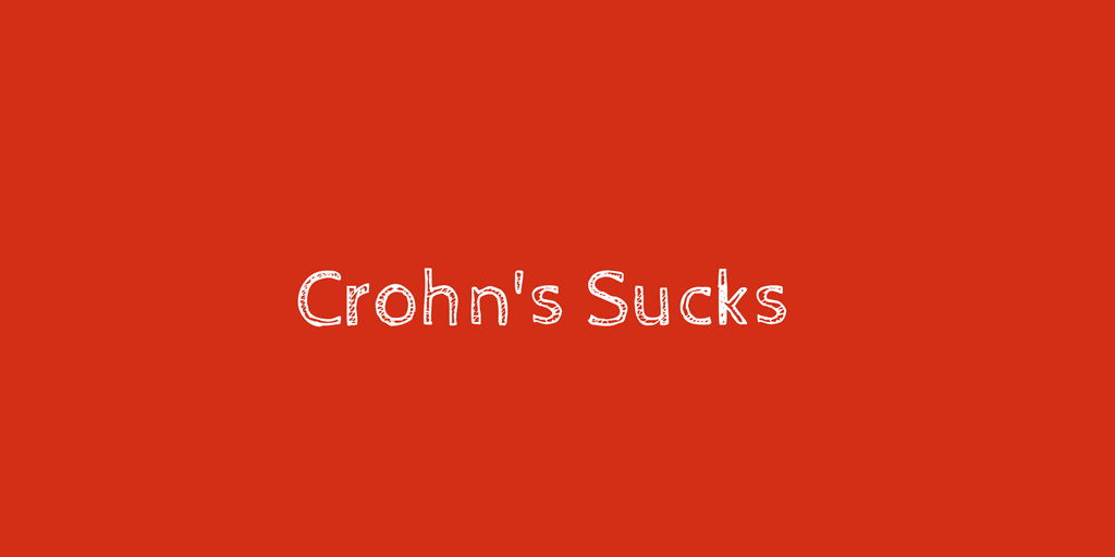 Crohns Sucks Crohns Sucks By Cindy Frei Medium