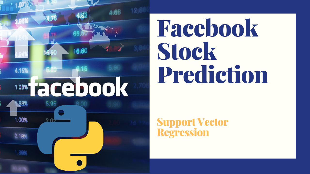 Facebook Stock Prediction Using Python Machine Learning By Randerson Itnext