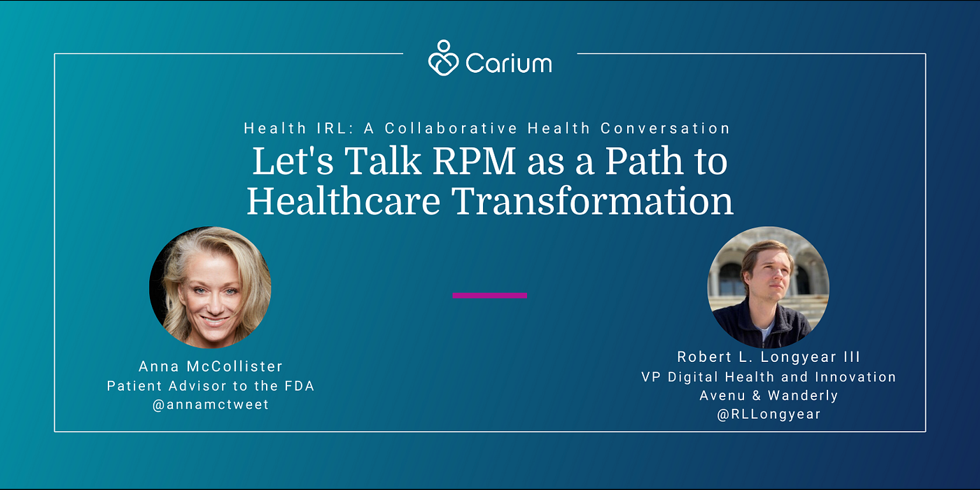 RPM as a Path to Healthcare Transformation by Lygeia Ricciardi