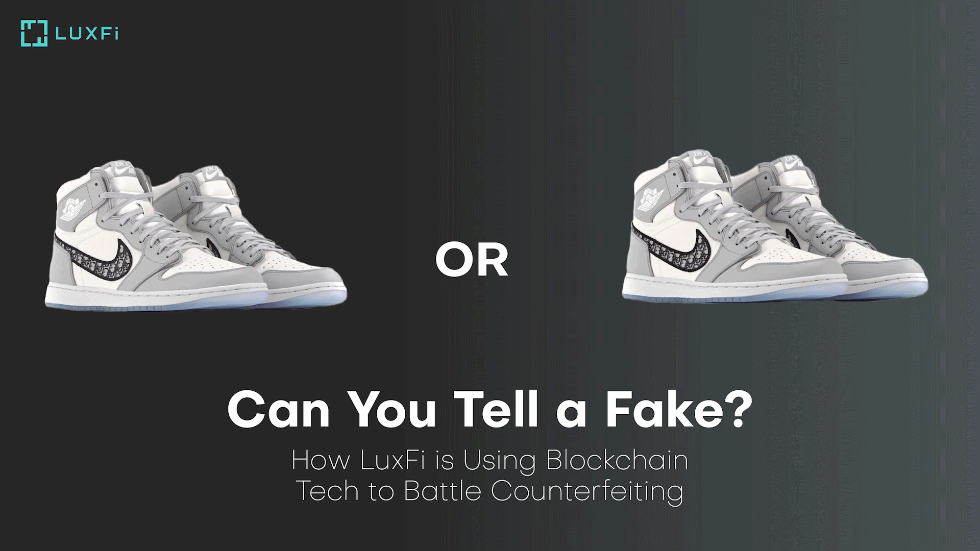 Can You Tell a Fake? How LuxFi is Using Blockchain Tech to Battle Counterfeiting