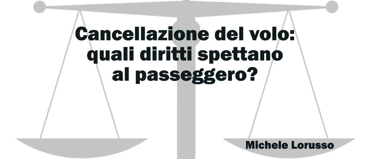 Cancellazione Del Volo: Quali Diritti Spettano Al Passeggero? | By ...