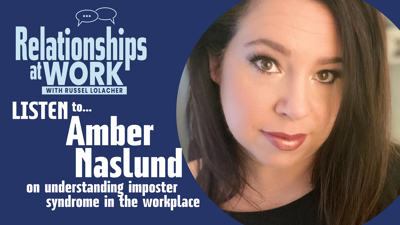 Inside Imposter Syndrome at Work with Amber Naslund | by Russel