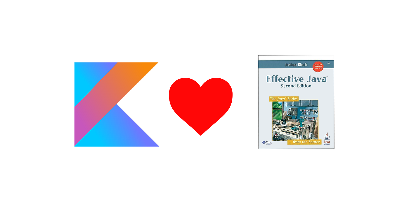 Effective Java in Kotlin, item 1: Consider static factory methods instead  of constructors | by Marcin Moskala | Kt. Academy