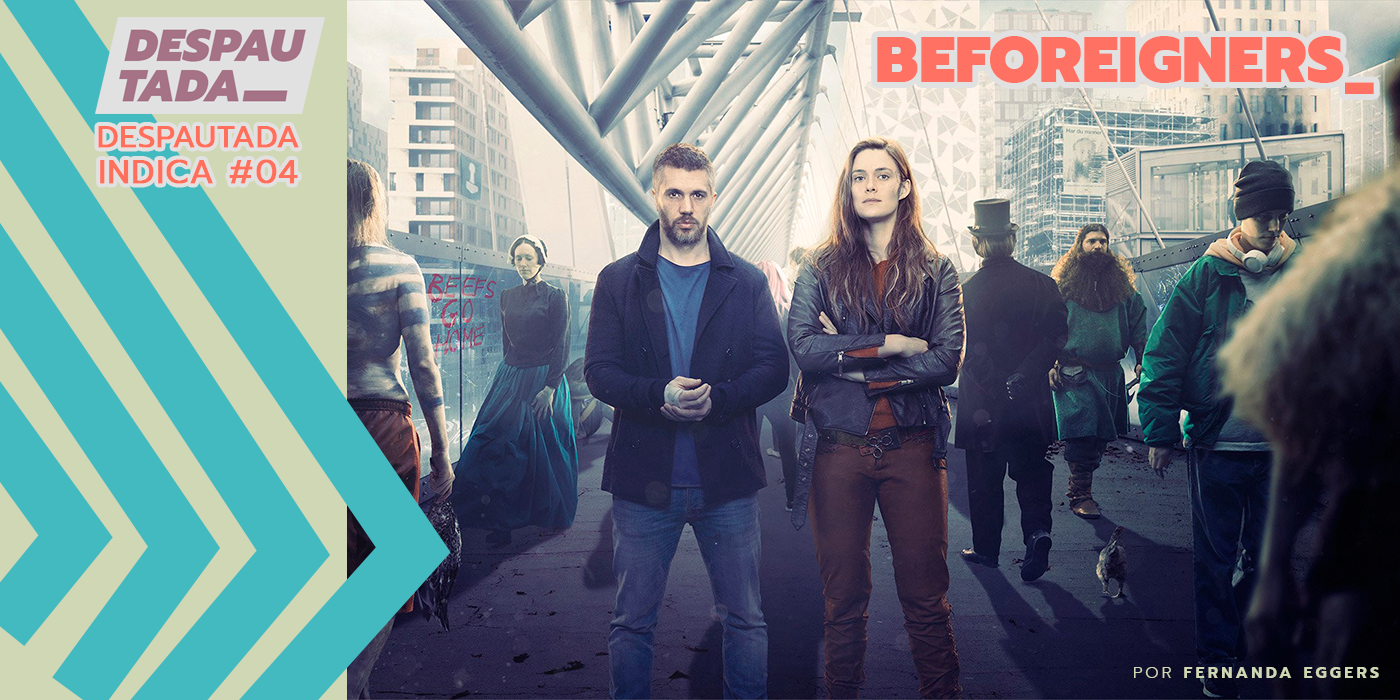 beforeigners serie