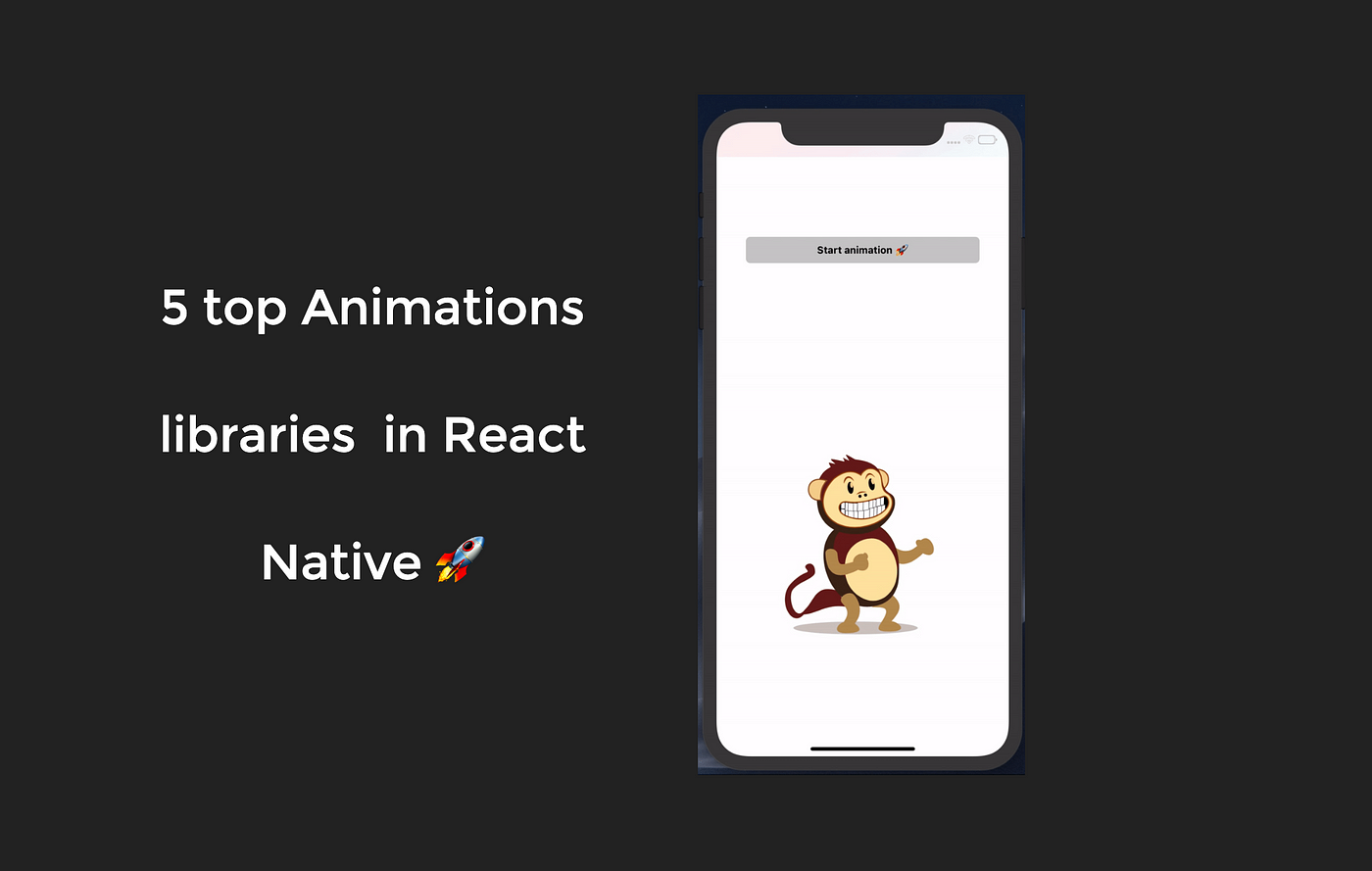 Top 5 Animation Libraries in React Native | by SaidHayani@ | Bits and Pieces