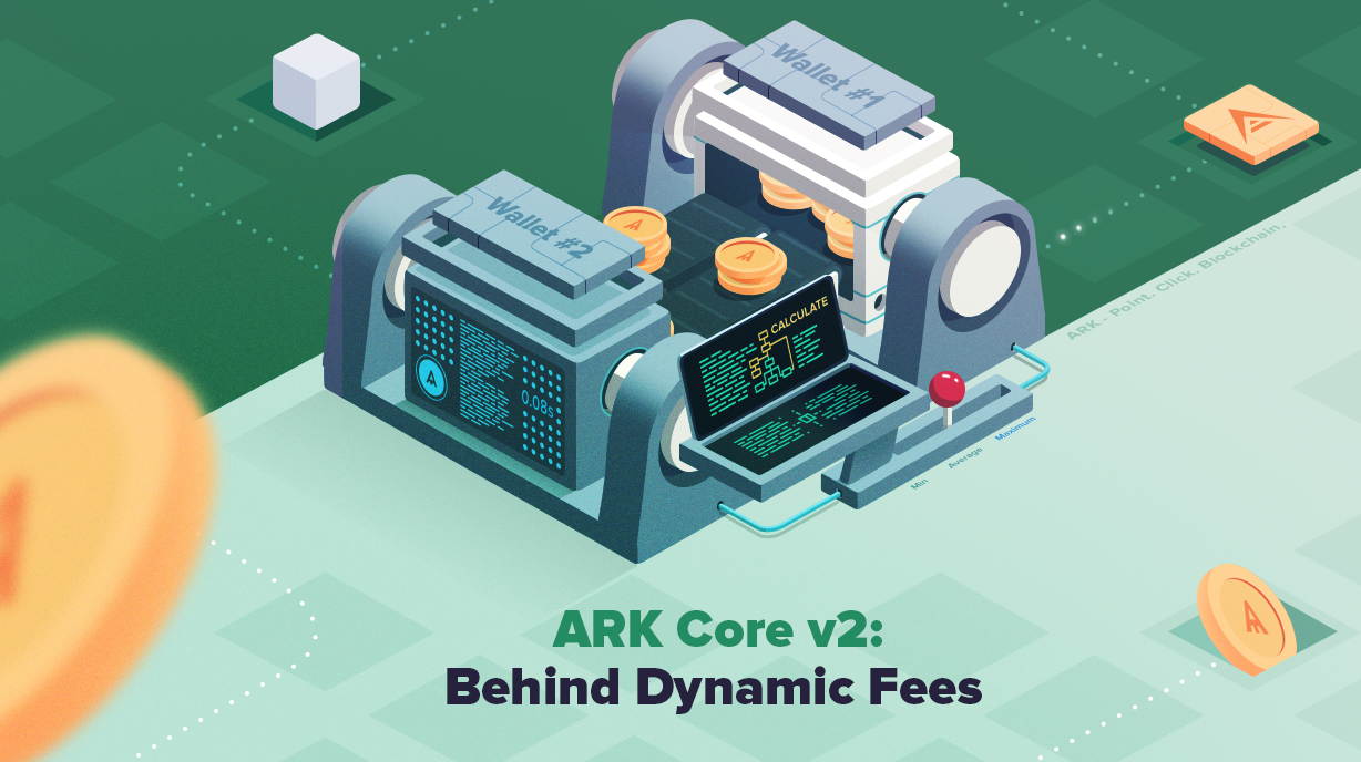 Towards Flexible Marketplace With ARK Dynamic Fees Running On New Core | by  Kristjan Košič | ARK.io | Blog | Medium