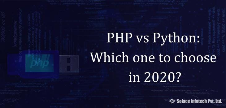 PHP vs Python: Which one to choose in 2020? | by Singh Mohit | Medium