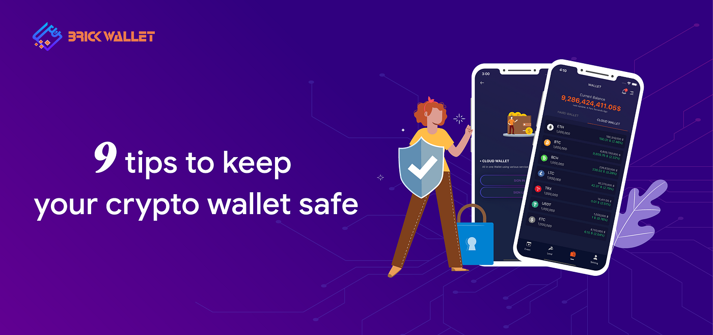 9 tips to keep your wallet safe!. The cryptocurrency market is growing