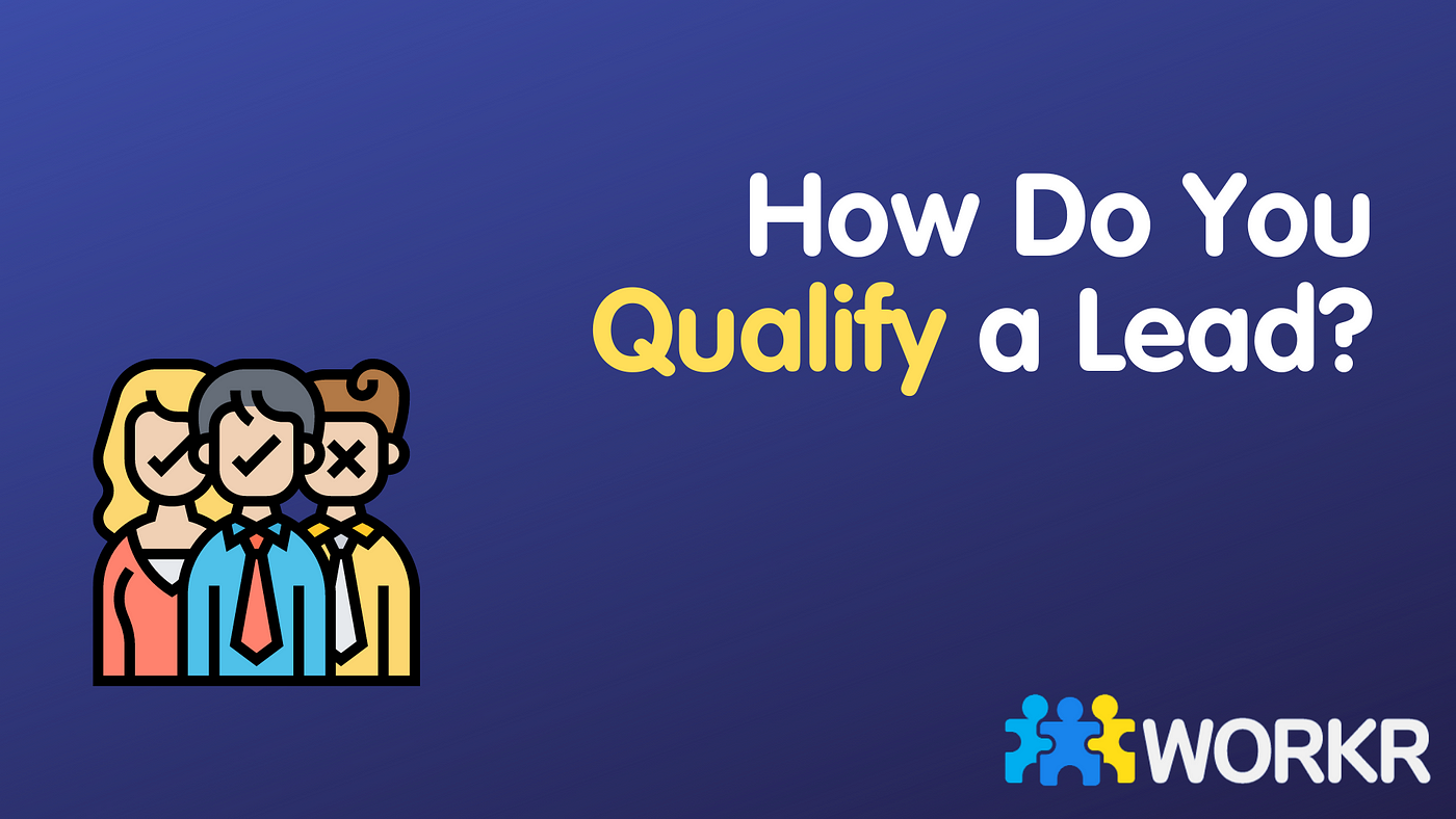 What Is A Qualified Lead?