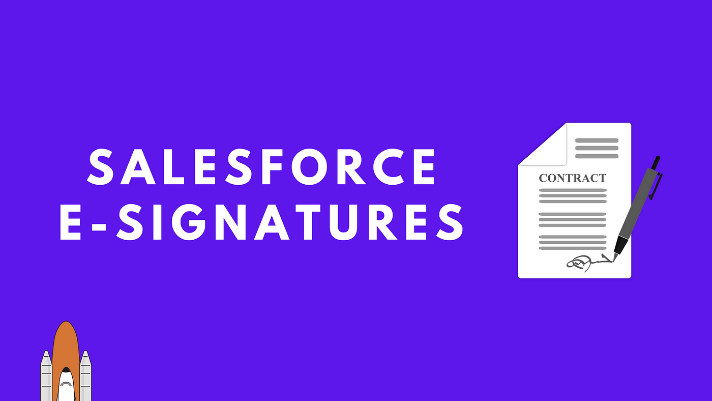 Salesforce eSignatures (Introduction for Beginners) by