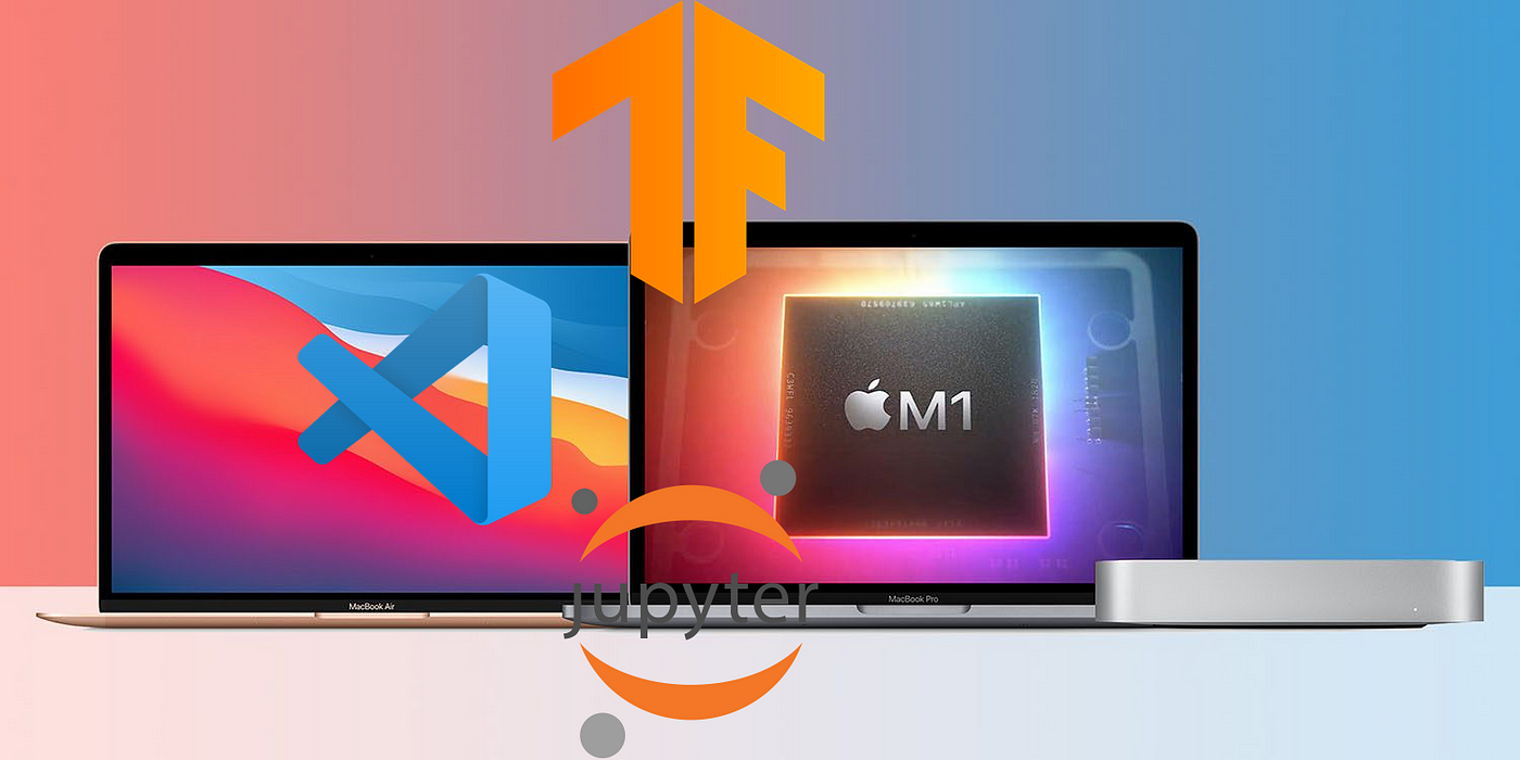 Deep Learning (TensorFlow, Jupyterlab, VSCode) on Apple Silicon M1 Mac | by  Catch Zeng | Medium