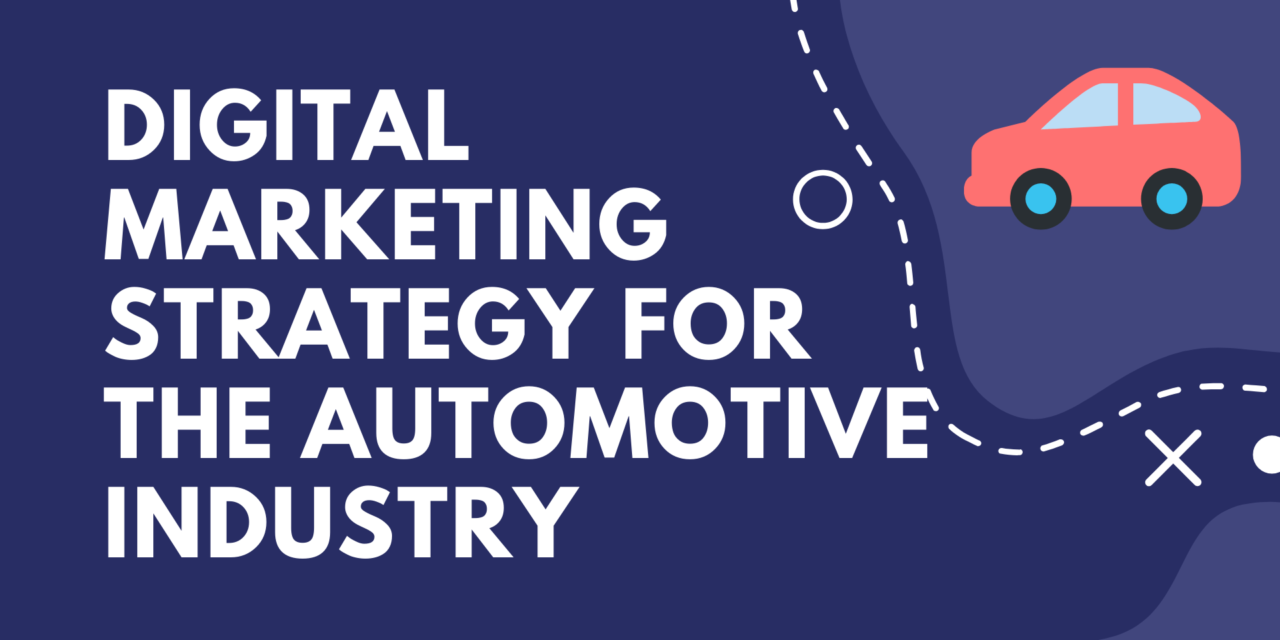 A Dating Guide to Automotive Digital Marketing 
