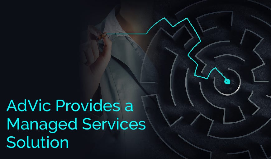 AdVic Provides a Managed Services Solutions