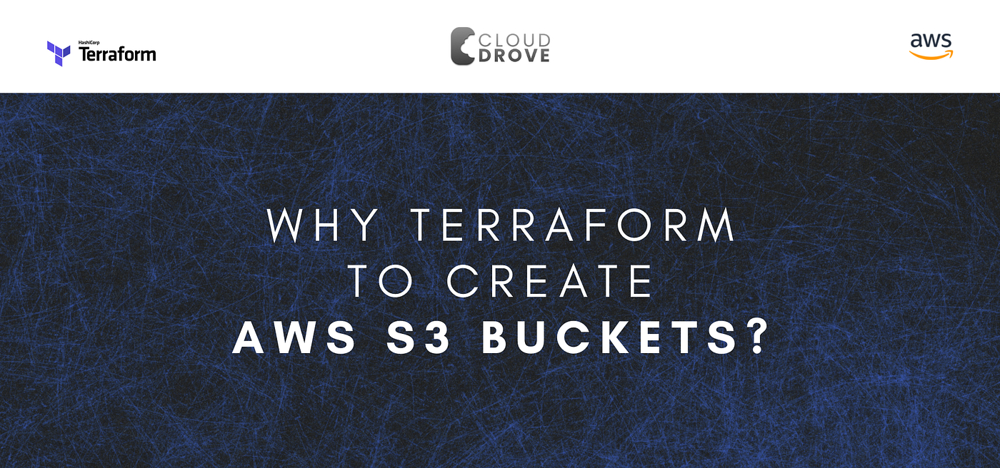 Why Terraform to Create AWS S3 Buckets? by Harman Kaur CloudDrove