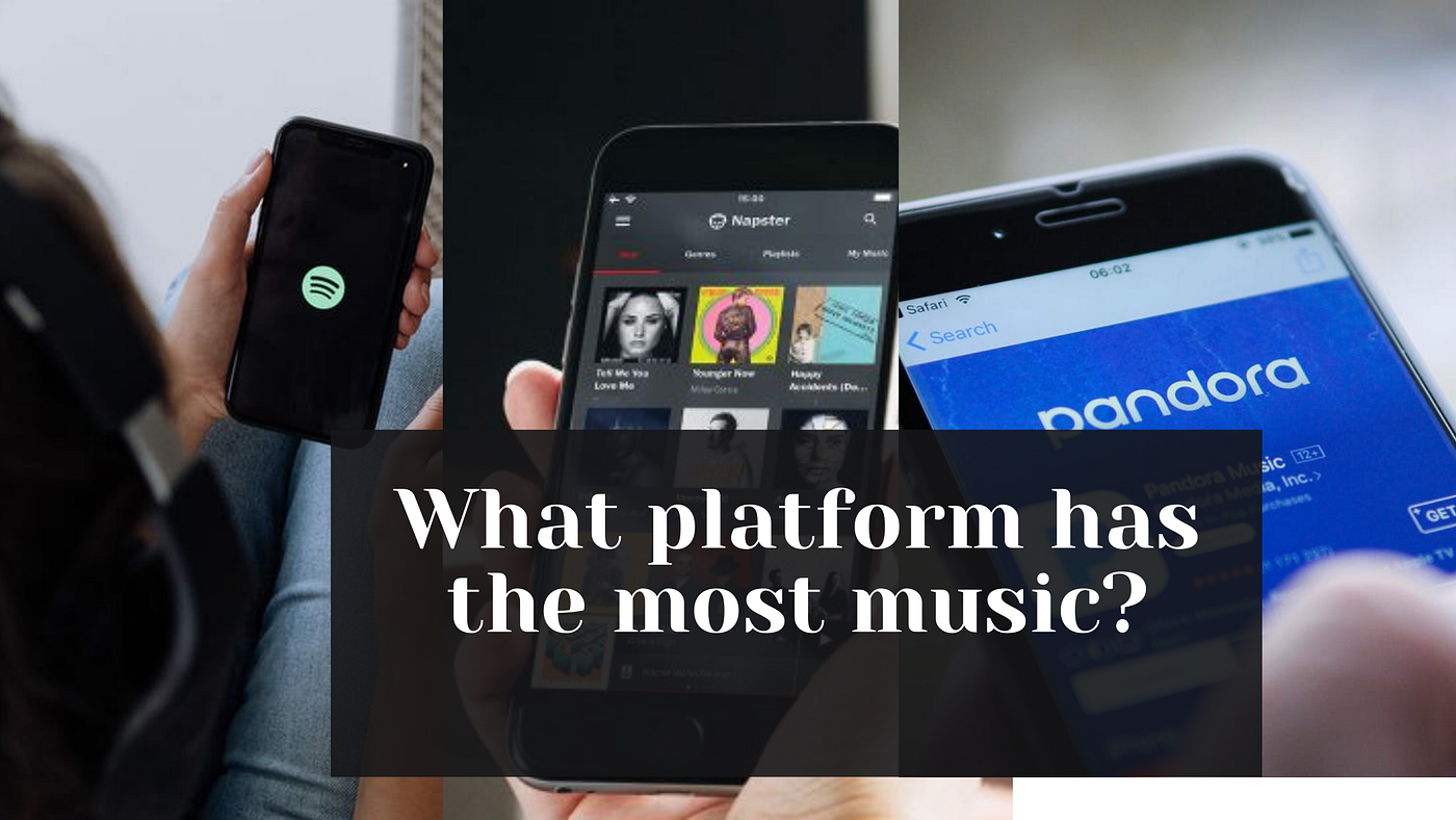 What platform has the most music? | by Mary Sears | Medium
