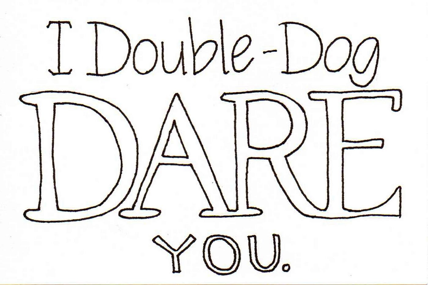 What Does Double Dog Dare You Mean
