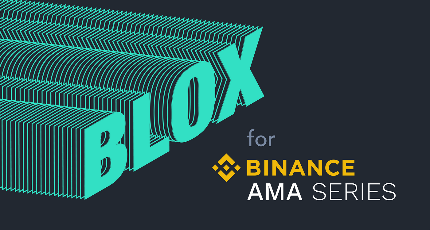 Blox Staking Binance Ama Recap Feb 2021 Blox Staking