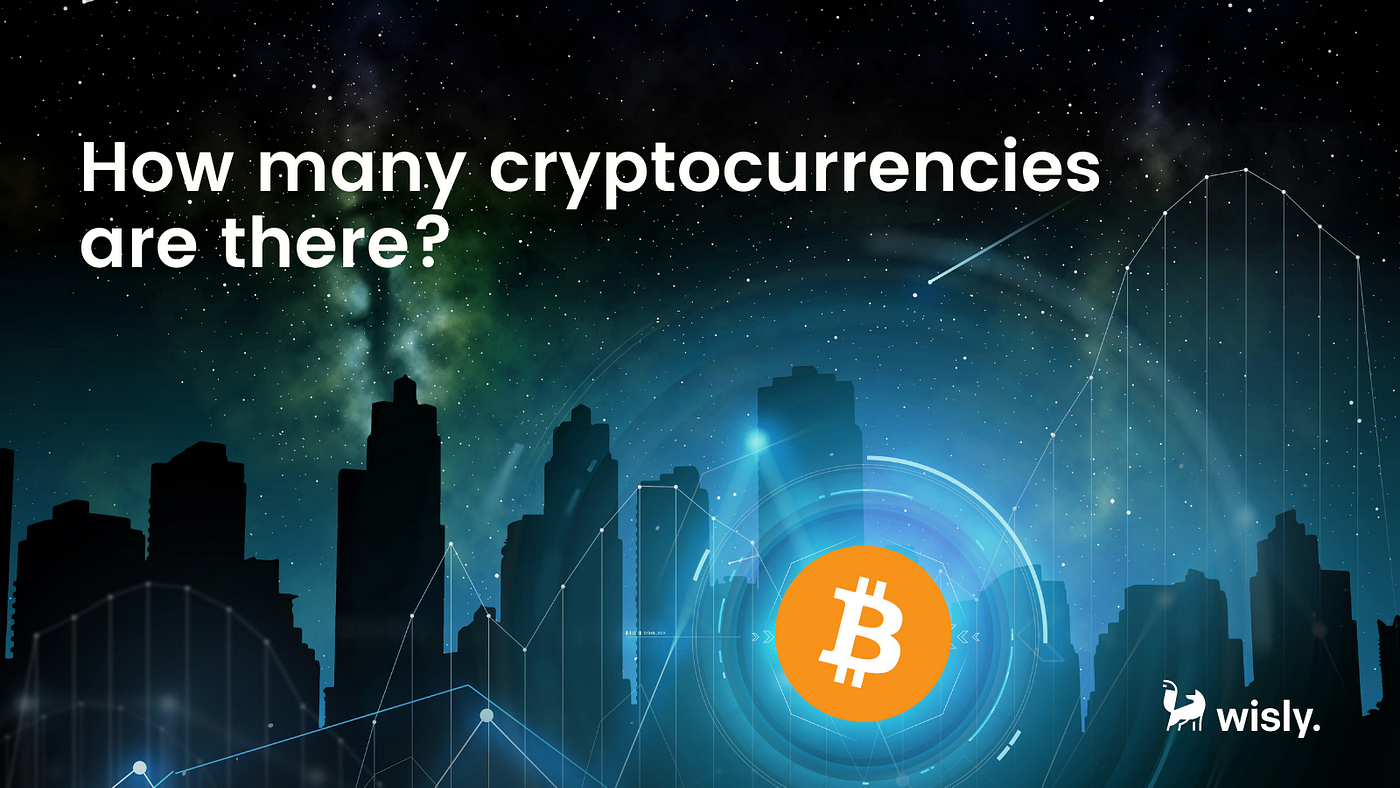 How Many Cryptocurrencies Are There By Wisly Medium