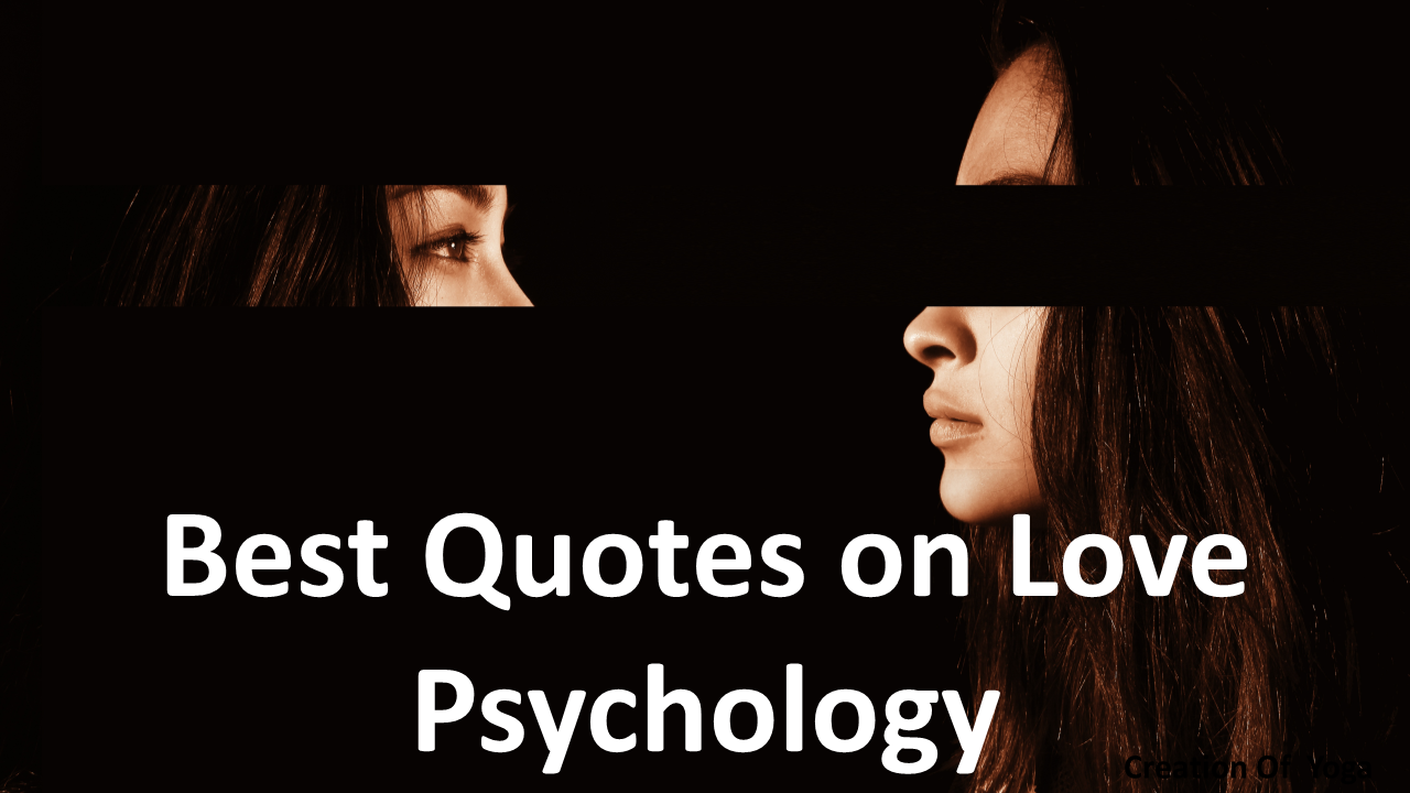 Best Quotes On Love Psychology By Manoj Sharma Medium