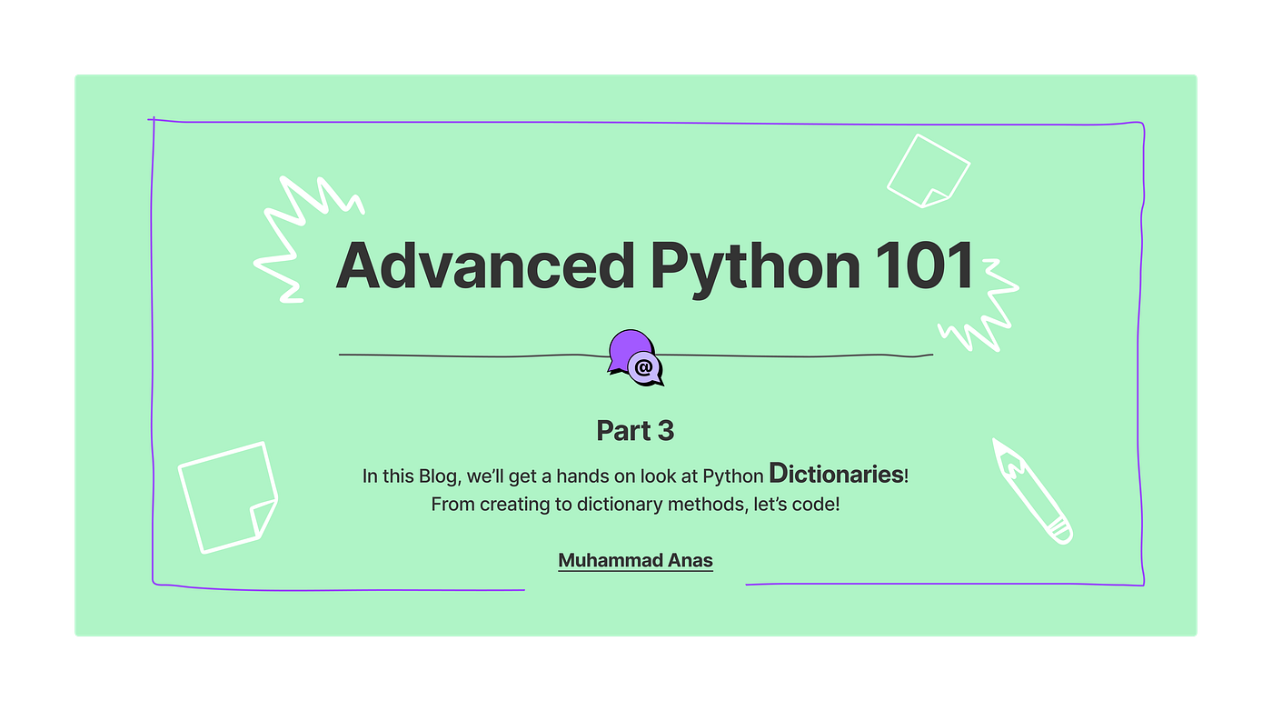 Dictionaries | Advanced Python | Part 3 | by Muhammad Anas | Jovian — Data  Science and Machine Learning