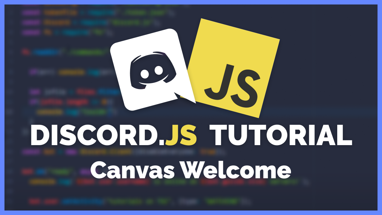 Discord Js Canvas Tutorial Custom Welcome Images For Your Discord Bots By Alexzander Flores The Startup Medium