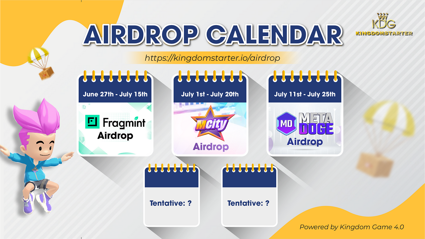 📅 Airdrop Calendar 📆. 💝 Dear KDG beloved users, by Kingdom Game 4.0