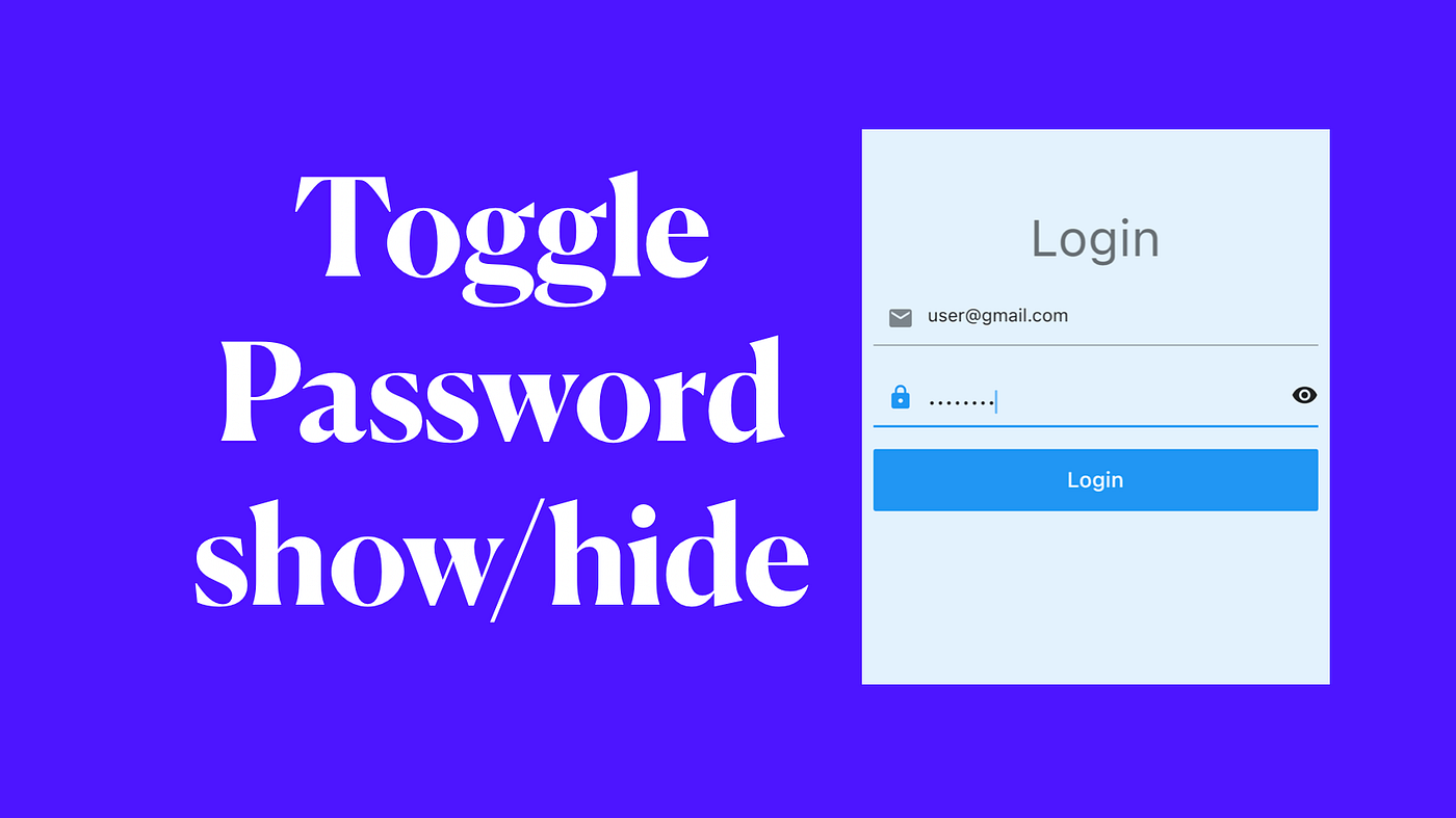 Flutter: Toggle Show Hide Password | by Nitish Kumar Singh | Medium