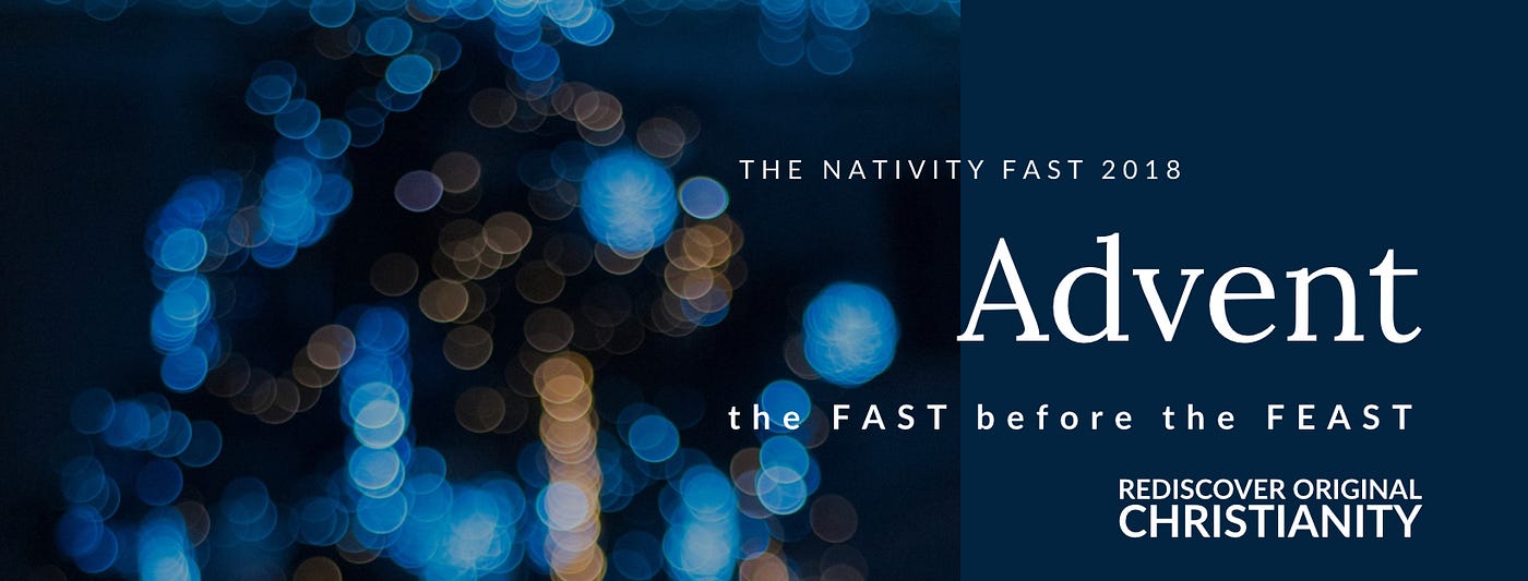 the FAST before the FEAST — Advent by FriarWade Medium